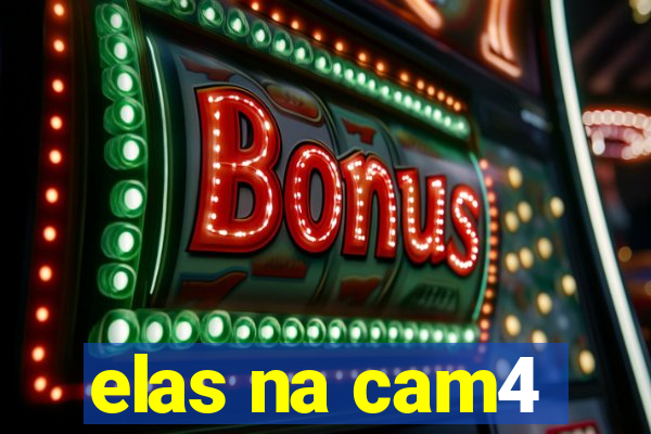 elas na cam4